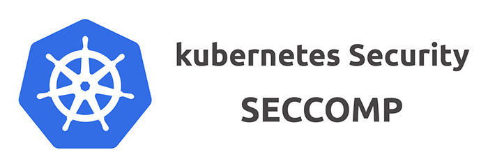 k8s seccomp, k8s seccomp